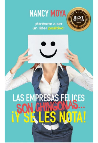 Las Empresas Felices Son Chingonas... ¡y Se Les Nota!