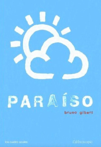 Paraíso - Bruno Gibert - Calibroscopio