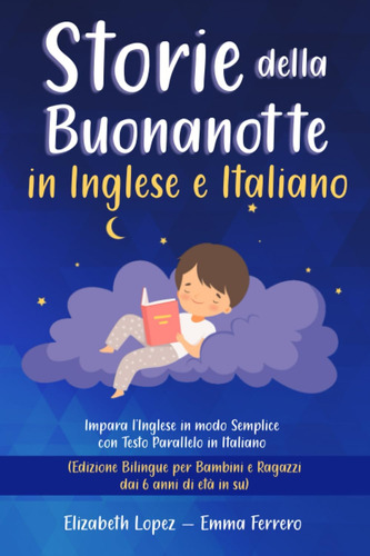 Libro: Storie Della Buonanotte In Inglese E Italiano: Impara