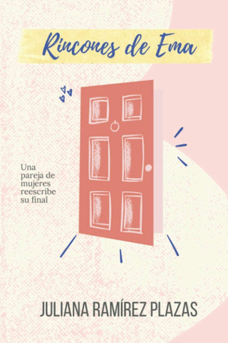 Libro: Rincones De Ema: Cuento De Romance Lésbico (spanish E