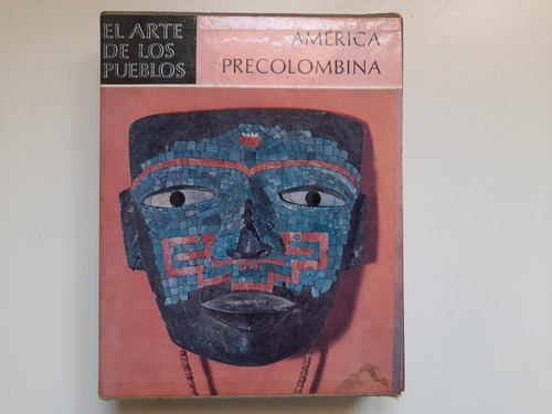 El Arte De Los Pueblos America Precolombina Disselhoff Linne