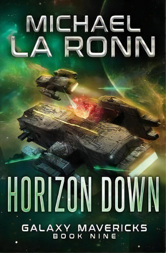 Horizon Down, De Michael La Ronn. Editorial Createspace Independent Publishing Platform, Tapa Blanda En Inglés