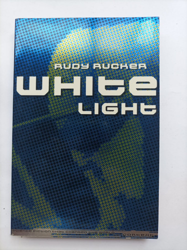 White Light - Rudy Rucker - Nuevo