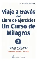 Comprar Libro De Ejercicios Un Curso De Milagros * Vol 3 91 A 120