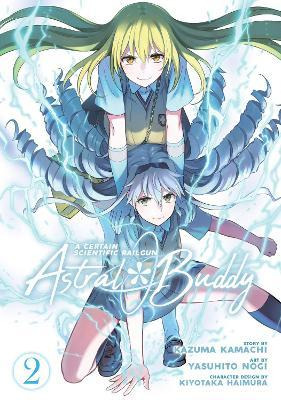 A Certain Scientific Railgun: Astral Buddy Vol. 2 - Kazum...