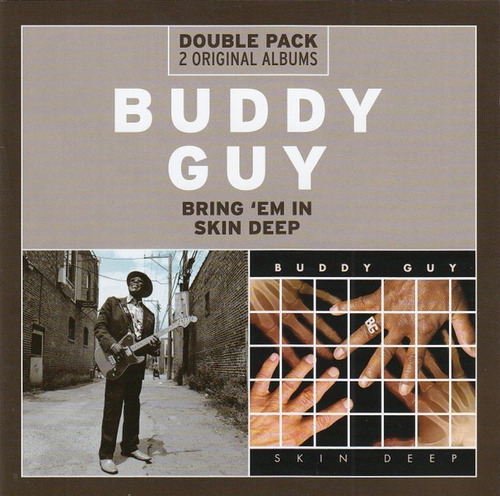 Buddy Guy - Bring Em In/skin Deep (2cd) Importado