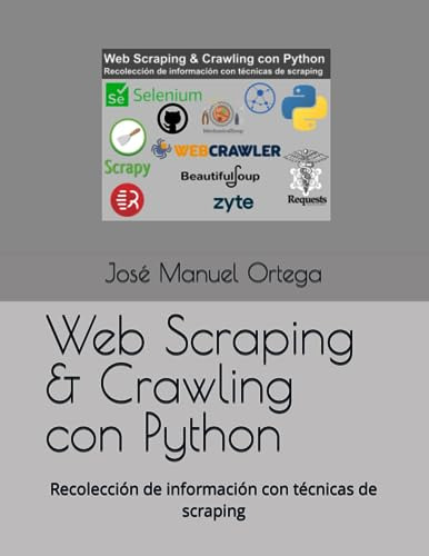 Web Scraping & Crawling Con Python: Recoleccion De Informaci