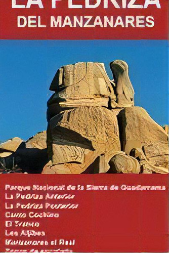 La Pedriza Del Manzanares. Mapa Excursionista, De Álvarez Ruiz, Alberto. Editorial Calecha Ediciones, S.l. En Español