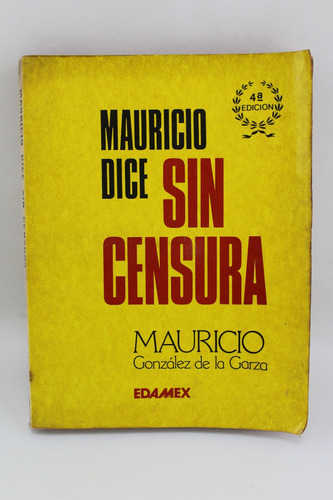 L3774 Mauricio Gonzalez De La -- Mauricio Dice Sin Censura