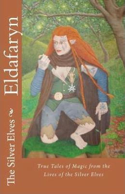 Libro Eldafaryn : True Tales Of Elfin Magic From The Live...