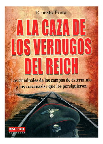 A La Caza De Los Verdugos Del Reich