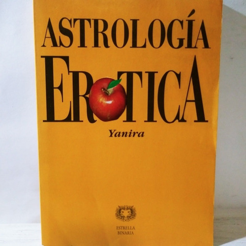 Libro Astrología Erótica. Edit Estrella Binaria (Reacondicionado)