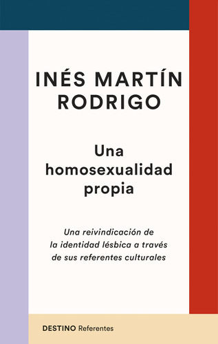 Una Homosexualidad Propia - Martín Rodrigo, Inés  - * 