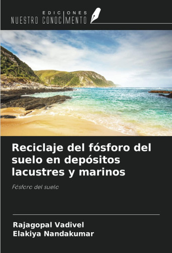 Libro: Reciclaje Del Fósforo Del Suelo En Depósitos Lacustre