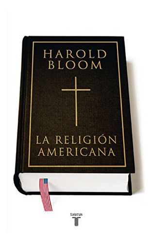 La Religion Americana - Bloom Harold