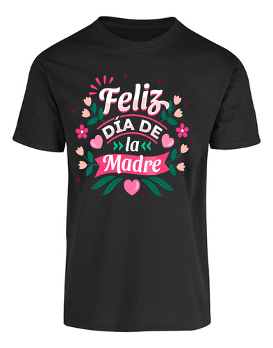 Playera Día De Las Madres - 10 De Mayo - Regalo Mamá