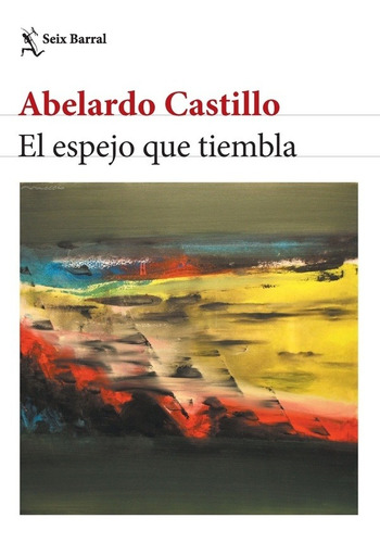 Espejo Que Tiembla, El (ne) - Castillo Abelardo