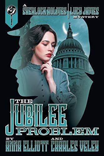 Book : The Jubilee Problem (a Sherlock Holmes And Lucy Jame