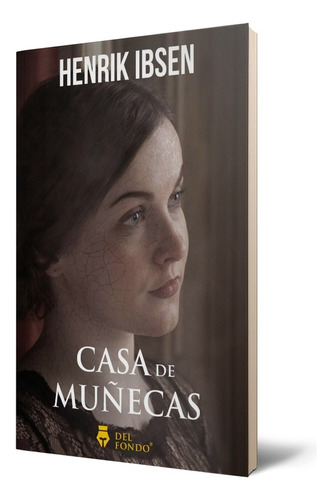 Casa De Muñecas - Henrik Ibsen