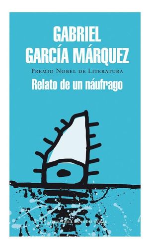 Relato De Un Naufrago - Gabriel García Marquez Original