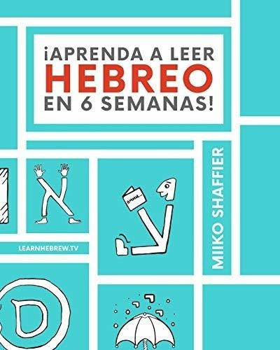  Aprenda A Leer Hebreo En 6 Semanas - Shaffier,..