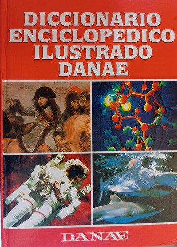 Diccionario Enciclopédico Ilustrado Danae 