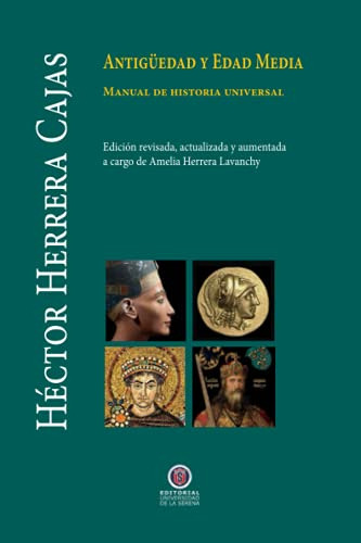 Antigüedad Y Edad Media: Manual De Historia Universal