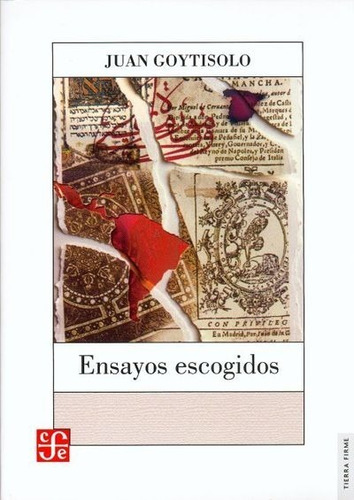 Libro Ensayos Escogidos. Juan Goytisolo. Premio Cervantes