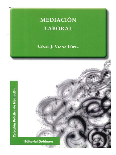 Libro Mediación Laboral De César J. Viana López