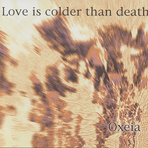 Love Is Colder Than Death Oxiea Usa Import Cd Nuevo