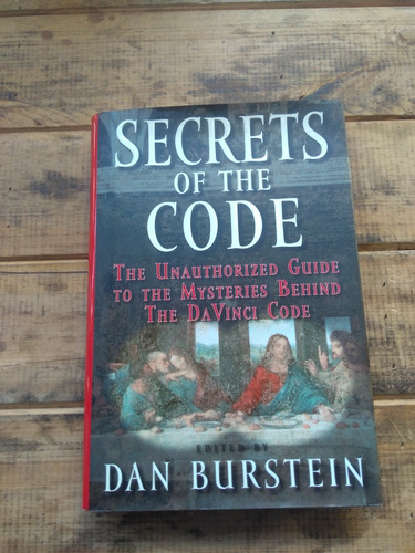 Secrets Of The Code. Dan Burstein