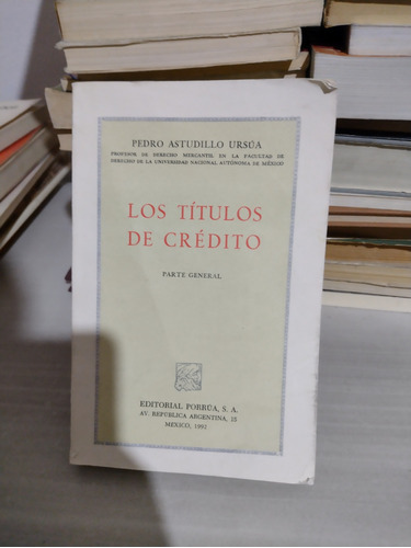 Los Títulos De Crédito Pedro Astudillo Ursúa Rp66