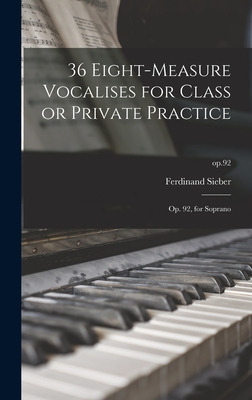 Libro 36 Eight-measure Vocalises For Class Or Private Pra...