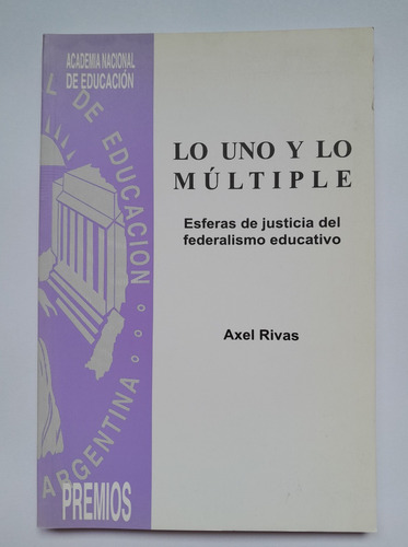 Lo Uno Y Lo Múltiple - Axel Rivas