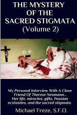 Libro The Mystery Of The Sacred Stigmata (volume 2): My P...