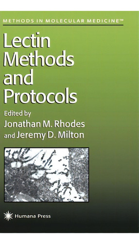 Lectin Methods And Protocols, De Jonathan M. Rhodes. Editorial Humana Press Inc, Tapa Dura En Inglés