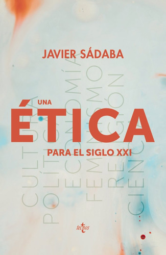 Libro Una Ã©tica Para El Siglo Xxi