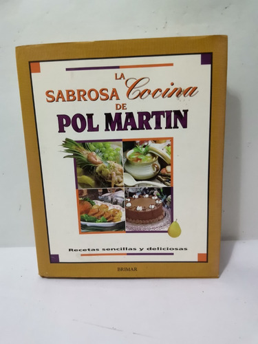 La Sabrosa Cocina De Pol Martin 1 Volumen