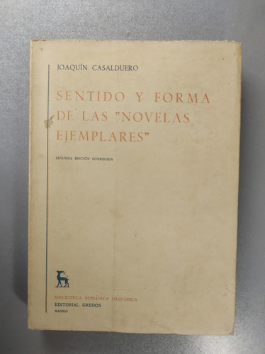Sentido Y Forma De Las   Novelas Ejemplares   - J. Casalduer