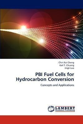 Pbi Fuel Cells For Hydrocarbon Conversion - Chin Kui Chen...