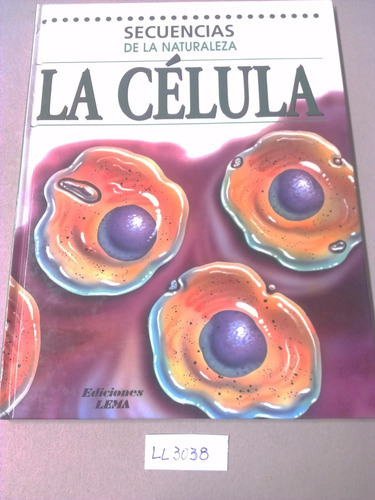 La Célula Secuencias Naturaleza Lema Tapa Dura Secundario