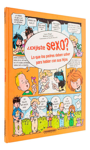 Libro ¿dijiste Sexo? Lo Que Los Padres Deben Saber Para Hab