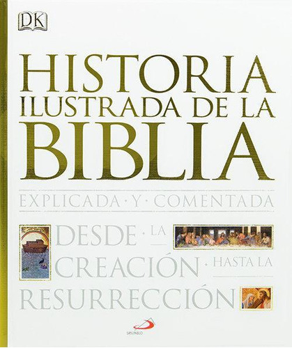 Libro: Historia Ilustrada De La Biblia. Varios Autores. San 