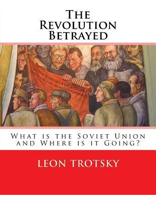 Libro The Revolution Betrayed : What Is The Soviet Union ...