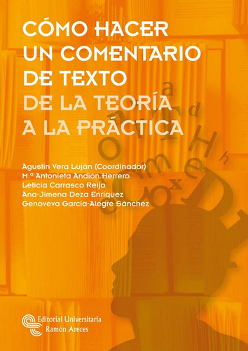 Libro Cã³mo Hacer Un Comentario De Texto - Vera Lujã¡n, A...