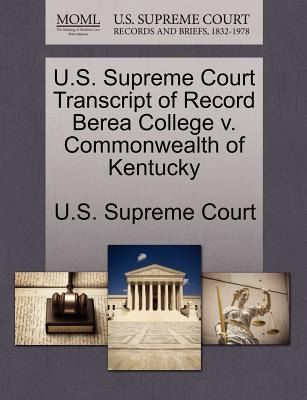 Libro U.s. Supreme Court Transcript Of Record Berea Colle...