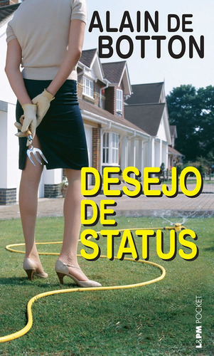 Desejo De Status: Desejo De Status, De Botton, Alain De. Editora L±, Capa Mole, Edição 1 Em Português