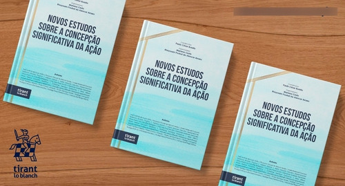 Livro Novos Estudos Sobre A Concepção Significativa Da Ação - Adriana Garcel, Alanis Marcela... [2022]