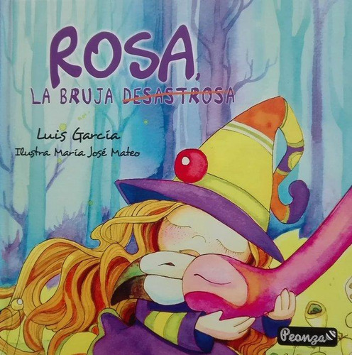 Libro: Rosa, La Bruja Desastrosa. García, Luis. Saralejandri