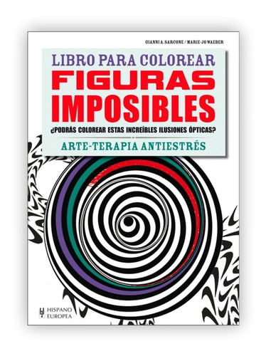 Imagen 1 de 4 de Figuras Imposibles: Libro Para Colorear
